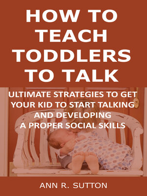 cover image of How to Teach Toddlers to Talk